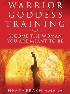 3 for $21 Warrior Goddess Training: Become the Woman You Are Meant to Be